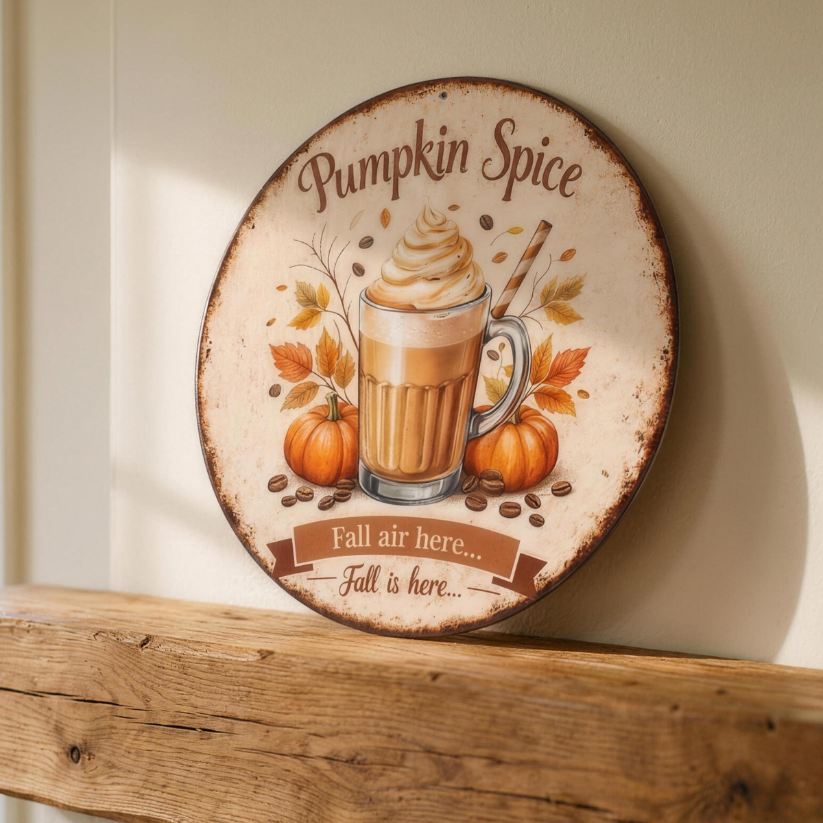 Pumpkin spice latte tin sign on an oak mantel in the Hollow Pine house